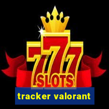 tracker valorant